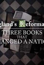 Englands Reformation: Three Books That Changed a Nation (2017)