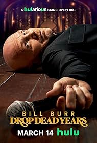 Bill Burr Drop Dead Years (2025)