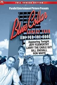 Blue Collar Comedy Tour One for the Road (2006)