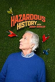 Hazardous History with Henry Winkler (2025–)