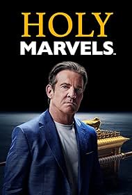 Holy Marvels with Dennis Quaid (2024–)