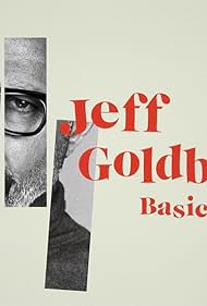 Jeff Goldblum Basic Bro (2017)