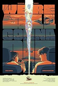 Watch Full Movie :Were All Gonna Die (2024)