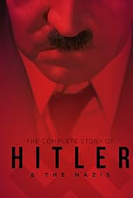 Watch Full Movie :The Complete Story of Hitler and the Nazis (2004–2017) Watch Full Movie :The Complete Story of Hitler and the Nazis (2004–2017)